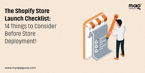 The Shopify Store Launch Checklist: 14 Things to Consider Before Store Deployment!
