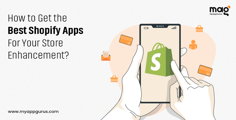 How to Get the Best Shopify Apps for Your Store Enhancement?