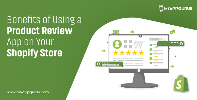 Benefits of Using a Product Review App on Your Shopify Store