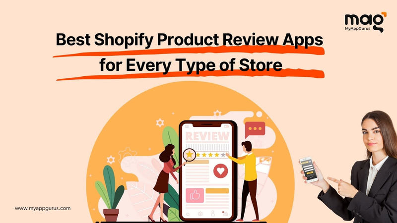 Best Shopify Product Review Apps for Every Type of Store – MyAppGurus